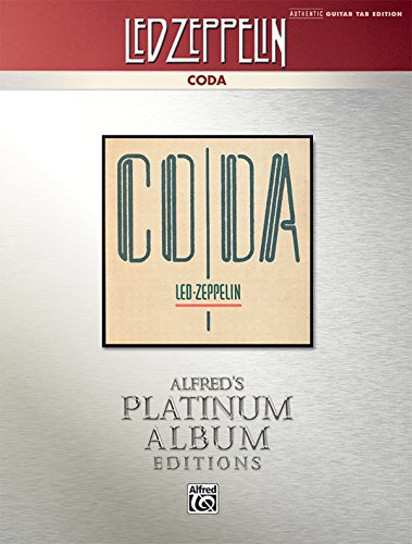 Led Zeppelin: Coda: Coda: Alfred's Platinum Album Editions, Authentic Guitar Tab Edition von Alfred Music